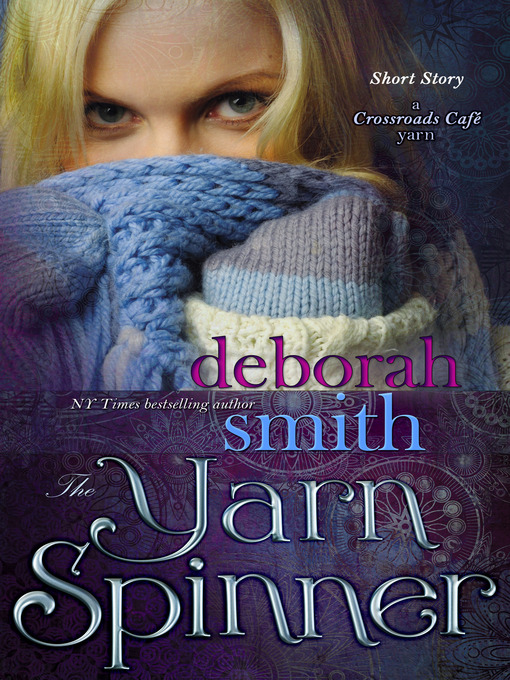 Title details for The Yarn Spinner by Deborah Smith - Available